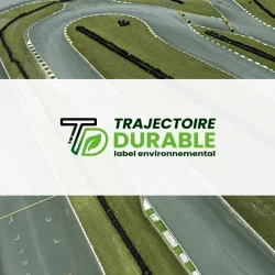 Création d&rsquo;un label environnemental « Trajectoire Durable » dédiée aux circuits de karting